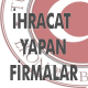 İhracatçıların Mesai Saatleri Dışında İşlem Yapma Taleplerinin karşılanması konulu yazı.