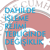 Dahilde işleme izin belgeleri/dahilde işleme izinlerine ilişkin ek süreler hk.