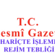 HARİÇTE İŞLEME REJİMİ TEBLİĞİ (İHRACAT: 2007/5)’NDE DEĞİŞİKLİK YAPILMASINA DAİR TEBLİĞ (İHRACAT: 2019/10)