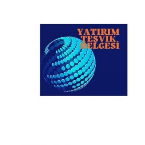 Yatırım Teşvik Kapsamında muafiyet uygulanan ve uygulanmayan gümrük vergileri