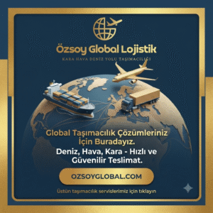 Özsoy Global Lojistik Çözümlerimiz
